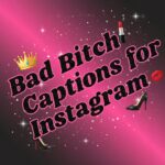 Bad Bitch Captions